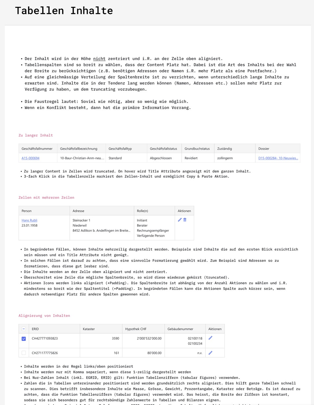 Table content rules: alignment, truncation, multi-line handling, and when an overflow menu takes over, documented as testable rules, not case-by-case judgement calls.